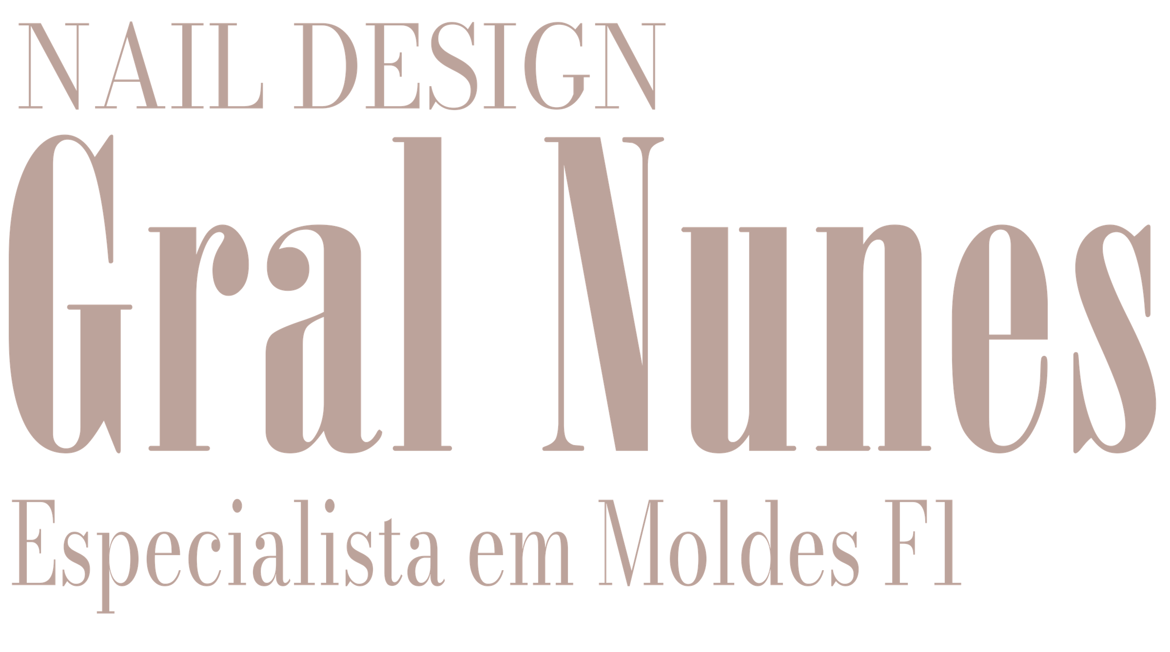 Nail Design — Gral Nunes — Especialista em Moldes F1
